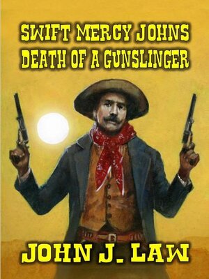cover image of Swift Mercy Johns--Death of a Gunslinger